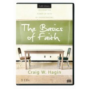 The Basics Of Faith (3 CDs) - Craig W Hagin